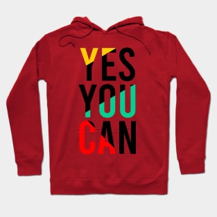 Yes You Can Hoodie